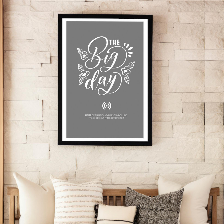 Stilvolles „THE Big day“-Poster mit integriertem NFC-Chip. Einfach scannen und dein persönliches, digitales Gästebuch öffnen.
