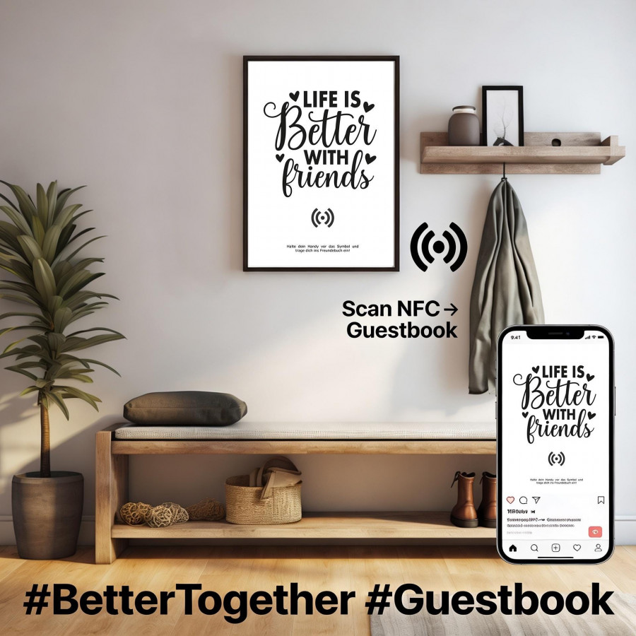 Stilvolles „Better with friends“ Poster mit integriertem NFC-Chip. Einfach scannen und dein persönliches, digitales Freundebuch öffnen.