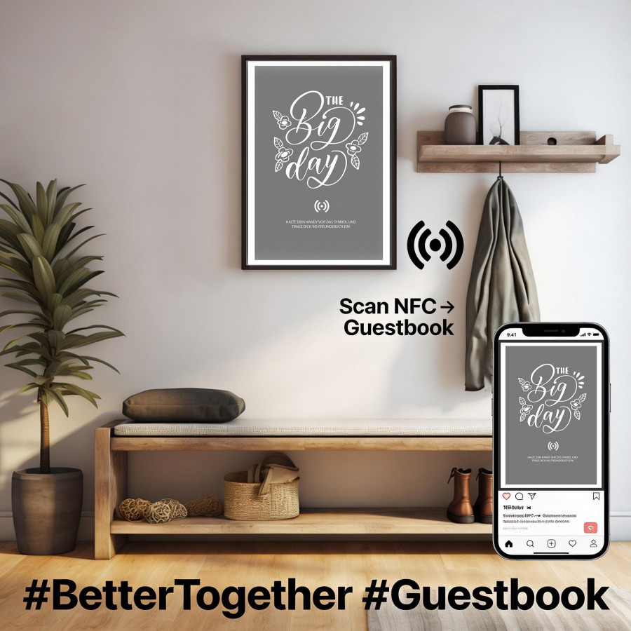 Stilvolles „THE Big day“-Poster mit integriertem NFC-Chip. Einfach scannen und dein persönliches, digitales Gästebuch öffnen.
